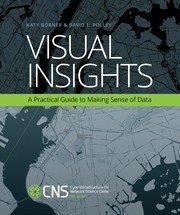 Cover of: Visual Insights: A Practical Guide to Making Sense of Data
