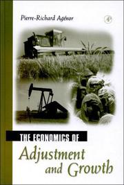 Cover of: The Economics of Adjustment and Growth by Pierre-Richard Agenor