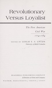 Cover of: Revolutionary versus loyalist by Leslie Francis Stokes Upton