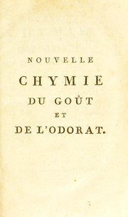 Cover of: Nouvelle chymie du go© t et de l'odorat: ou, L'art de composer facilement, & ©  peu de frais les liqueurs ©  boire & les eaux de senteurs