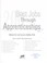 Cover of: 200 best jobs through apprenticeships