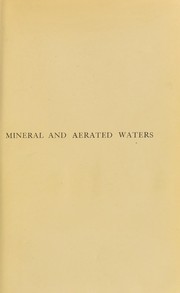 Cover of: Mineral and aerated waters by C. Ainsworth Mitchell