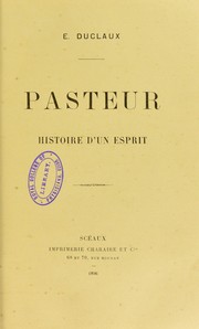 Cover of: Pasteur : histoire d'un esprit