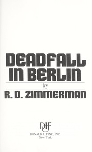 Deadfall in Berlin by R. D. Zimmerman