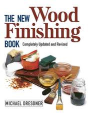 Cover of: The new wood finishing book by Michael M. Dresdner