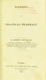 Cover of: Elements of practical pharmacy by Kane, Robert
