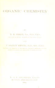 Cover of: Organic chemistry by Perkin, W. H.