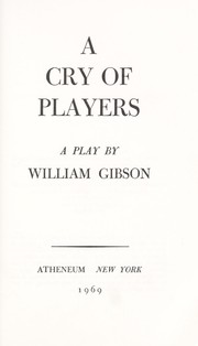Cover of: A cry of players; a play by 
