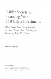 Cover of: Insider Secrets to Financing Your Real Estate Investments by 