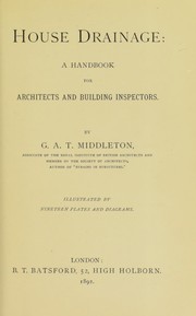 Cover of: House drainage: a handbook for architects and building inspectors