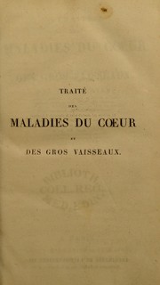 Cover of: Trait©♭ des maladies du coeur et des gros vaisseaux by Jean-Baptiste Bouillaud, R. J. Bertin