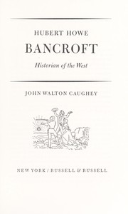 Cover of: Hubert Howe Bancroft, historian of the West. by John Walton Caughey