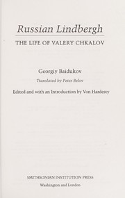 Cover of: Russian Lindbergh: the life of Valery Chkalov