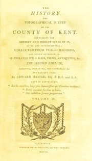 Cover of: The history and topographical survey of the county of Kent