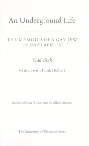 Cover of: An Underground Life: The Memoirs of a Gay Jew in Nazi Berlin