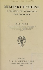 Cover of: Military hygiene by Firth, R. H. Sir