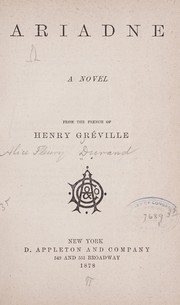 Cover of: Ariadne: a novel, from the French of Henry Gre ville