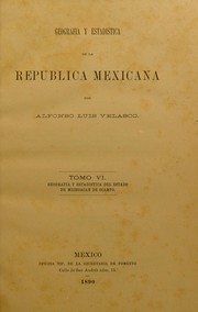 Cover of: Geograf©Ưa y estad©Ưstica del estado de Michoac©Łn de Ocampo by Alfonso Luis Velasco