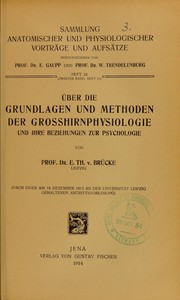 ©ber die Grundlagen und Methoden der Grosshirnphysiologie und ihre Beziehungen zur Psychologie by E. Th. von Br©ơcke