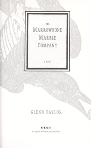 Cover of: The Marrowbone Marble Company by M. Glenn Taylor