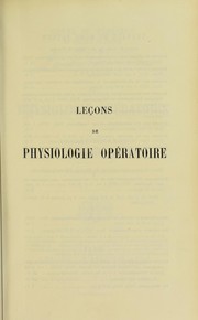 Cover of: Lec ʹons de physiologie ope¿atoire by Claude Bernard, Claude Bernard