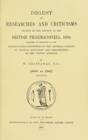 Digest of researches and criticisms bearing on the revision of the British pharmacopoeia, 1898 : 1899 to 1902 inclusive by Royal College of Physicians of Edinburgh