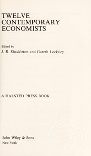Cover of: Twelve contemporary economists by edited by J.R. Shackleton and Gareth Locksley.