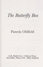 Cover of: The Butterfly Box (G K Hall Large Print Book Series (Cloth)) by Pamela Oldfield