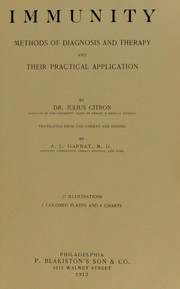 Cover of: Immunity; methods of diagnosis and therapy and their practical application. by Citron, Julius Bernhard