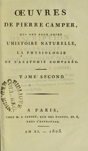 Cover of: Oeuvres de Pierre Camper, qui ont pour objet l'histoire naturelle, la physiologie et l'anatomie comparee
