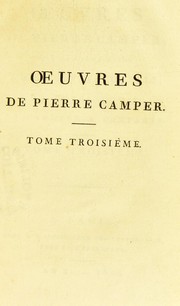 Cover of: Oeuvres de Pierre Camper, qui ont pour objet l'histoire naturelle, la physiologie et l'anatomie comparee by Petrus Camper