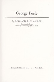 George Peele by Leonard R. N. Ashley