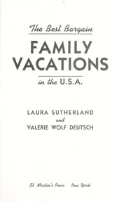 Cover of: The best bargain family vacations in the U.S.A. by Laura Sutherland