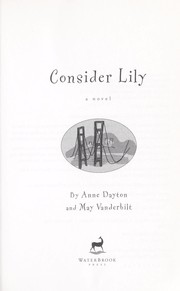Cover of: Consider Lily by Anne Dayton