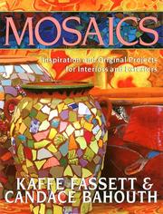 Cover of: Mosaics: Inspiration and Original Projects for Interiors and Exteriors