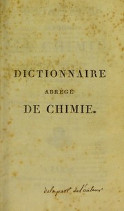 Cover of: Dictionnaire abr©♭g©♭ de chimie, pour fair suite au Dictionnaire de chimie de M. Macquer by Antoine Charles Marie Robert
