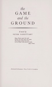 Cover of: The game and the ground, a novel