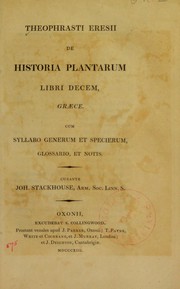Cover of: Theophrasti Eresii De historia plantarum libri decem, Graece: cum syllabo generum et specierum, glossario, et notis