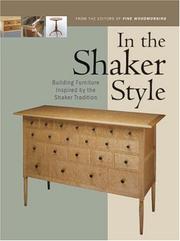 Cover of: In the Shaker Style: Building Furniture Inspired by the Shaker Tradition (In The Style)