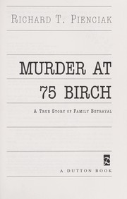 Cover of: Murder at 75 Birch by Richard T. Pienciak
