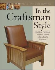 Cover of: In the Craftsman Style: Building Furniture Inspired by the Arts & Crafts Tradition (In The Style)