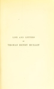 Cover of: Life and letters of Thomas Henry Huxley