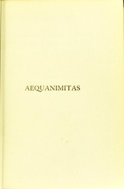 Cover of: Aequanimitas: with other addresses to medical students, nurses and practitioners of medicine