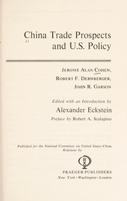 Cover of: China trade prospects and U.S. policy by Eckstein, Alexander