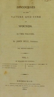 Cover of: Discourses on the nature and cure of wounds ...