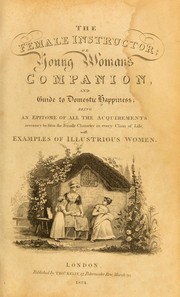 The new female instructor; or, Young woman's guide to domestic happiness by University of Leeds. Library