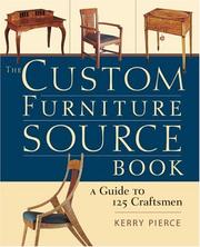 Cover of: The Custom Furniture Sourcebook: A Guide to 125 Craftsmen