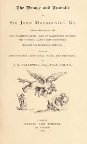 Cover of: The voiage and travayle of Sir John Maundeville kt by Sir John Mandeville