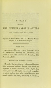 Cover of: A case in which the common carotid artery was successfully ligatured by James McNicoll