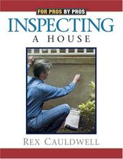 Cover of: Inspecting a House (For Pros by Pros) by Rex Cauldwell